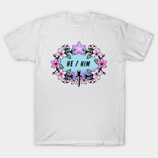 HE/HIM T-Shirt